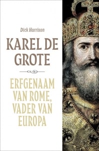 Karel de Grote - Dick Harrison-min