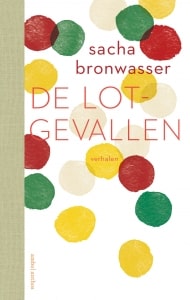 De lotgevallen - Sacha Bronwasser-min