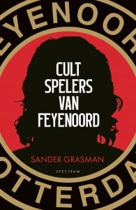 Cultspelers van Feijenoord - Sander Grasman-min