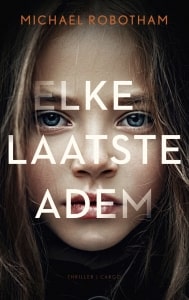 2 Elke laatste adem - Michael Robotham-min