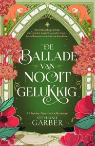 2 De ballade van nooit gelukkig - Stephanie Garber-min
