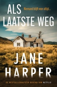 Als laatste weg - Jane Harper-min