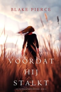 13 Voordat hij stalkt - Blake Pierce min