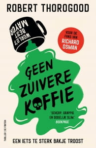 3 Geen zuivere koffie Robert Thorogood min