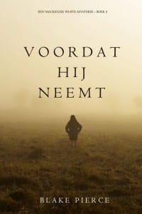 4 Voordat hij neemt Blake Pierce min