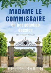 11 Madame le Commissaire en het geheime dossier Pierre Martin min