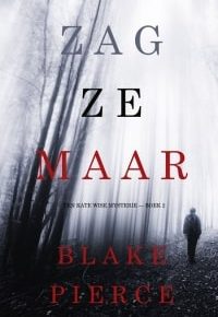 2 Zag ze maar Blake Pierce-min 2 Zag ze maar Blake Pierce-min