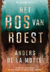 3 Het bos van roest Anders de la Motte min