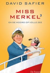 3 Miss Merkel en de moord op volle zee Safier min