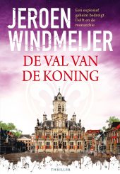 4 De val van de koning - Jeroen Windmeijer-min
