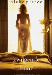 4 Zwijgende buur - Blake Pierce min