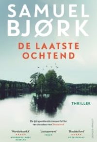 6 De laatste ochtend Samuel Bjork-min