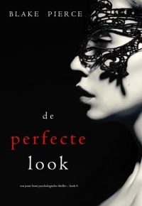 6 De perfecte look Blake Pierce-min 6 De perfecte look Blake Pierce-min