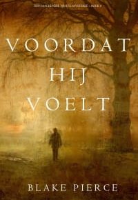 6 Voordat hij voelt Blake Pierce min