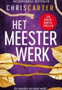 9 Het meesterwerk - Chris Carter-min