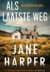 Als laatste weg - Jane Harper-min