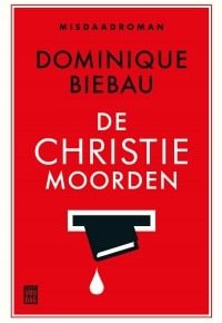 De christie moordenDominique Biebau-min De christie moordenDominique Biebau-min