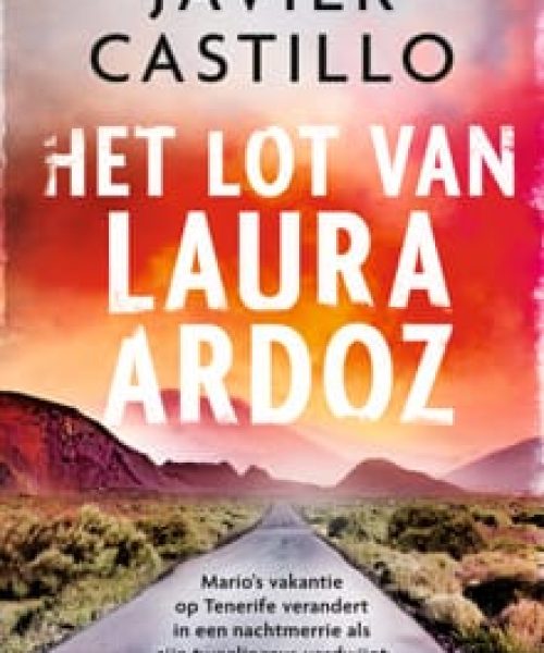 Het lot van Laura Ardoz Javier Castillo min