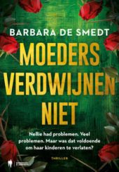 Moeders verdwijnen niet Barbara De Smedt min
