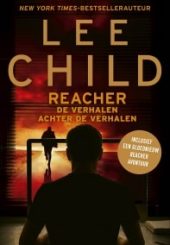 Reacher De verhalen achter de verhalen - Lee Child-min
