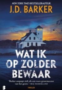 Wat ik op zolder bewaar - J.D. Barker-min